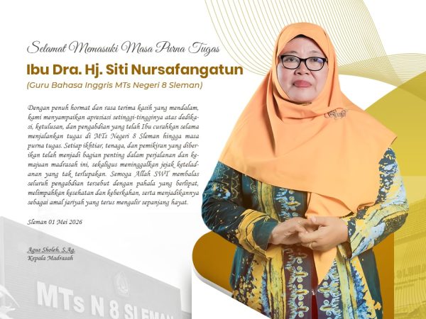 Haru Perpisahan, Dra. Hj. Siti Nursafangatun Pamit Purna Tugas dari MTsN 8 Sleman